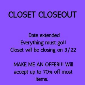 Closing out my closet. Make me an offer!